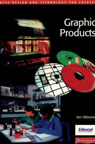 Cover of GCSE Design & Technology for Edexcel: Graphic Products Student Book