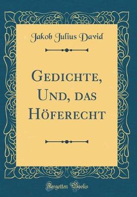 Book cover for Gedichte, Und, Das Hoeferecht (Classic Reprint)