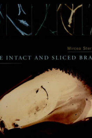 Cover of The Intact and Sliced Brain