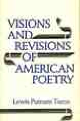 Cover of Visions and Revisions of American Poetry