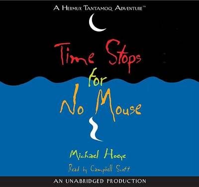 Book cover for Time Stops for No Mouse: A Hermux Tantamoq Adventure