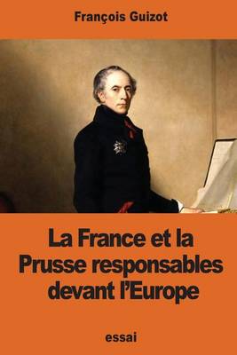 Book cover for La France et la Prusse responsables devant l'Europe