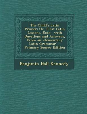 Book cover for The Child's Latin Primer