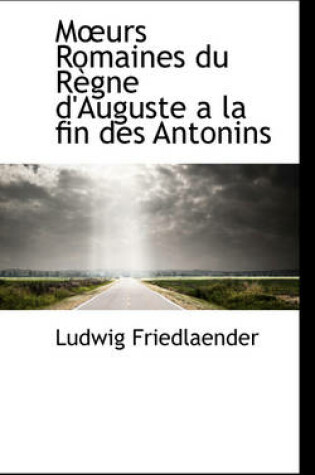 Cover of Murs Romaines Du R Gne D'Auguste a la Fin Des Antonins