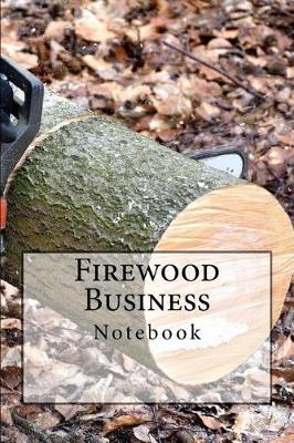 Book cover for Firewood Business Notebook