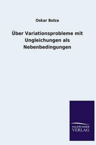 Cover of UEber Variationsprobleme mit Ungleichungen als Nebenbedingungen