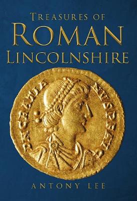 Book cover for Treasures of Roman Lincolnshire