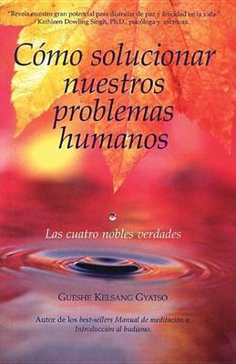 Book cover for Camo Solucionar Nuestros Problemas Humanos (How to Solve Our Human Problems)