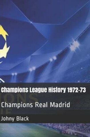 Cover of Champions League History 1972-73