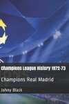 Book cover for Champions League History 1972-73