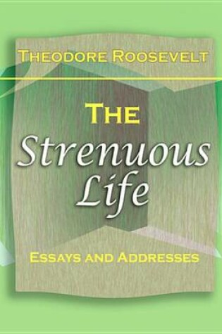 Cover of The Strenuous Life