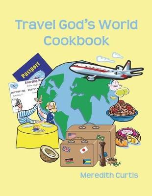 Book cover for Travel God's World Cookbook