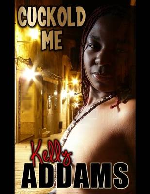 Book cover for Cuckold Me