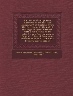 Book cover for An Historical and Political Discourse of the Laws and Government of England, from the First Times to the End of the Reign of Queen Elizabeth. with a