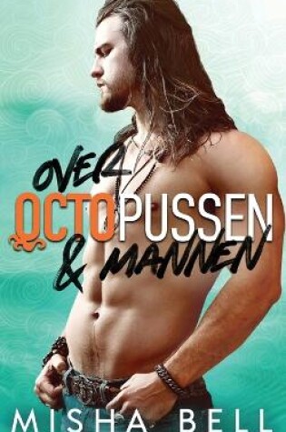 Cover of Over octopussen & mannen