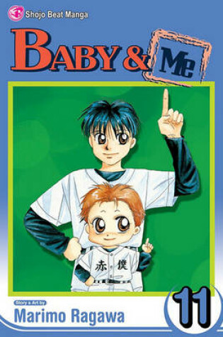 Cover of Baby & Me, Vol. 11