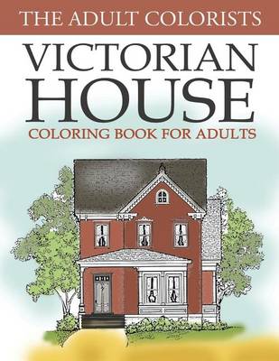 Book cover for Victorian House Coloring Book for Adults