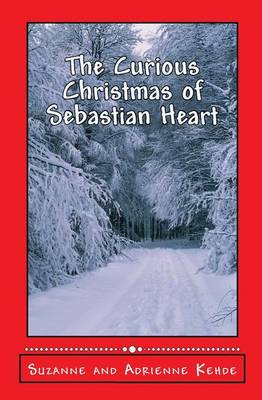 Book cover for The Curious Christmas of Sebastian Hear
