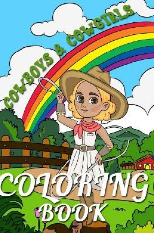 Cover of Cowboys and Cowgirls Coloring Book