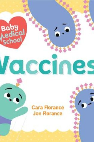 Cover of Baby Medical School: Vaccines