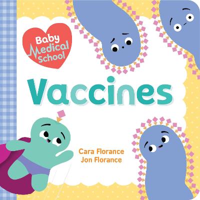 Book cover for Baby Medical School: Vaccines