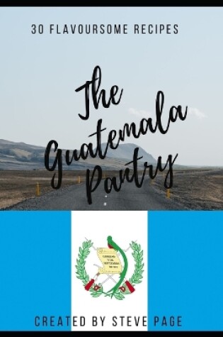 Cover of The Guatemala Pantry