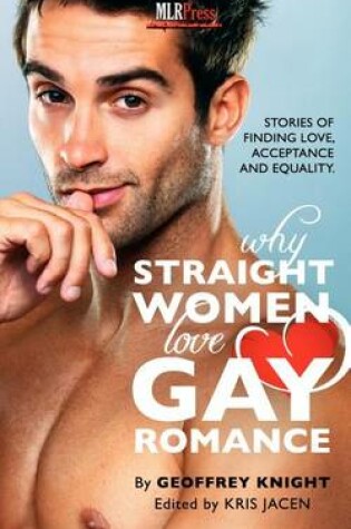Cover of Why Straight Woment Love Gay Romance