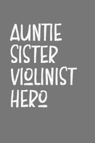 Cover of Aunt Sister Violinist Hero