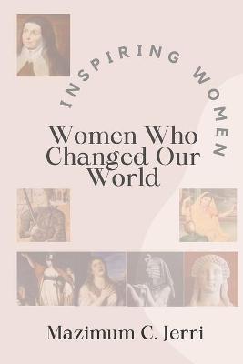 Book cover for Women Who Changed Our World