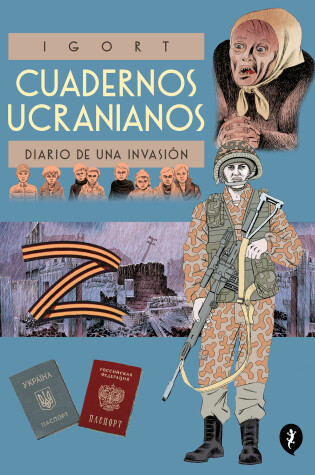 Cover of Cuadernos Ucranianos. Diario de una invasión / The Ukrainian Notebooks
