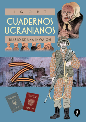 Book cover for Cuadernos Ucranianos. Diario de una invasión / The Ukrainian Notebooks