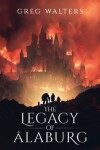 Book cover for The Legacy of Alaburg (Alaburg University 6/7)