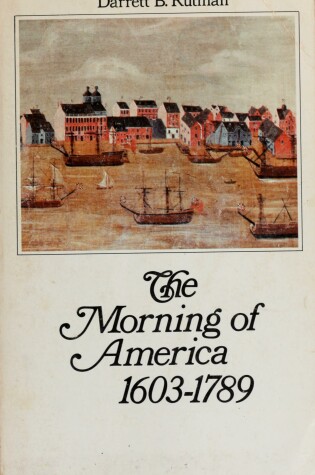 Cover of The Morning of America, 1603-1789