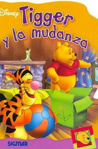 Cover of Tigger y La Mudanza