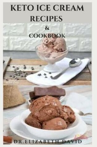 Cover of Keto Ice Cream Recipes & Cookbook