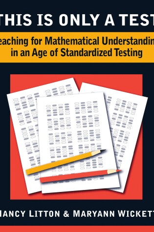 Cover of This Is Only a Test: Teaching for Understanding in an Age of Standardized Testing, 2-5