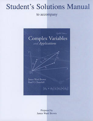 Book cover for Student's Solutions Manual to Accompany Complex Variables and Applications