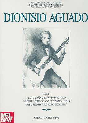 Cover of Dionisio Aguado: Complete Guitar Works, Volume 1