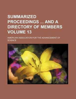 Book cover for Summarized Proceedings and a Directory of Members Volume 13