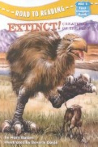 Cover of Extinct! Creatures of the Past