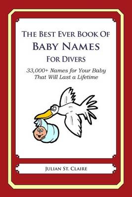 Book cover for The Best Ever Book of Baby Names for Divers