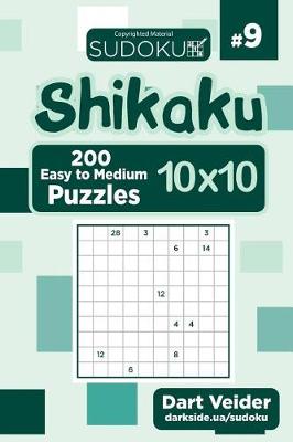 Book cover for Sudoku Shikaku - 200 Easy to Medium Puzzles 10x10 (Volume 9)