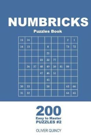 Cover of Numbricks Puzzles Book - 200 Easy to Master Puzzles 9x9 (Volume 2)