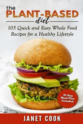 Book cover for The Plant-Based Diet - 21-Day Meal Plan Included