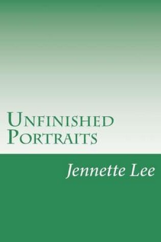 Cover of Unfinished Portraits