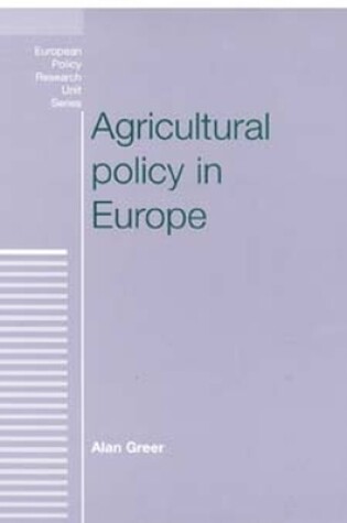 Cover of Agricultural Policy in Europe