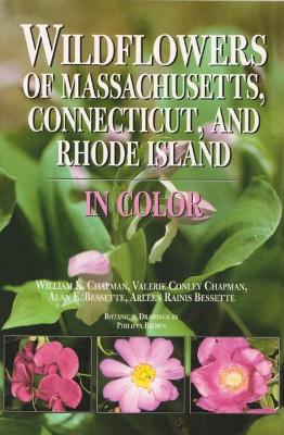 Cover of Wildflowers of Massachusetts, Connecticut, and Rhode Island in Color