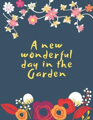 Book cover for A new wonderful day in the garden,