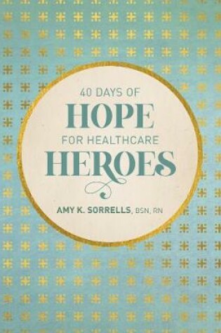 Cover of 40 Days of Hope for Healthcare Heroes