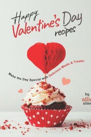 Cover of Happy Valentine's Day Recipes